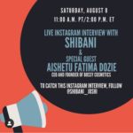 Shibani Live with Aishetu Fatima Dozie, CEO of Bossy Cosmetics