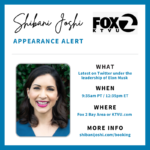 Shibani on KTVU Fox 2 San Francisco discussing latest at Twitter and Elon Musk’s leadership moves